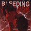 Bleeding - Single