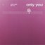 Only You - Single