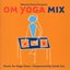 Om Yoga Mix