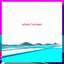 Where I've Been - Single
