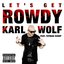 Let's Get Rowdy (feat. Fatman Scoop) - Single