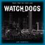 Watch Dogs (Music from the Video Game) [Original Game Soundtrack]