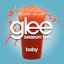 Baby (Glee Cast Version)