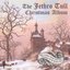 The Jethro Tull Christmas Album / Live: Christmas at St Bride's 2008