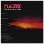 PLACEBO 2009 Tour Bundle