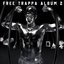 FREE TRAPPA ALBUM 2