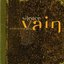 Vain, A Tribute To A Ghost