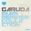 Garuda: Miami Remixes Collection