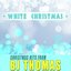 White Christmas - Christmas Hits from B.J. Thomas