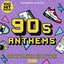 90s Anthems - The Ultimate Collection