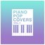 Piano Pop Covers Vol. 1