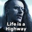 Life is a Highway (Sad)
