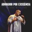 Adorador Por Excelência (Ao Vivo)