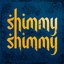 SHIMMY SHIMMY - Single