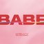 Babe (feat. Mavi Phoenix) - Single