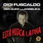 Esta Musica Latina (feat. Der Duck, Angelica)