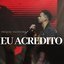 Eu Acredito - Single