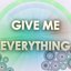 Give Me Everything (A Tribute to Pitbull, Ne-Yo, Afrojack and Nayer)