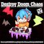Destroy Doom Chaos