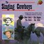 The Singing Cowboys - Songs From The Golden Years Of Western Movies