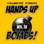 Hands Up Bombs!, Vol. 13 (Pulsedriver Presents)
