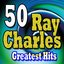 50 Ray Charles Greatest Hits