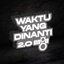 Waktu Yang Dinanti 2.0 - Studio Session