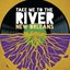 Take Me To The River: New Orleans