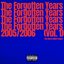 The Forgotten Years: 2005/2006, Vol. 1