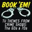 Book 'em! Tv Themes From Crime Shows: The 60s & 70s