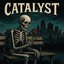 Catalyst