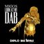 Look at My Dab (Diplo & Bad Royale Remix)