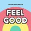 Boys & Girls Want to Feel Good (Nice Music for Nice People)