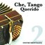 Che, Tango Querido - Instrumentales 2