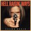 Hell Raisin' Ways