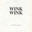 Wink Wink