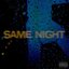 Same Night - Single