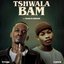 Tshwala Bam (feat. S.N.E, EeQue)