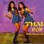 Thai Pop Spectacular: 1960s-1980s