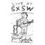 Live at SXSW