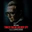 Tinker Tailor Soldier Spy