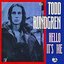 Hello It's Me: The Essential Todd Rundgren
