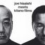 Joe Hisaishi Meets Kitano