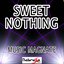 Sweet Nothing (Karaoke Version) (Originally Performed By Calvin Harris and Florence Welch)