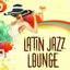 Latin Jazz Lounge