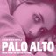 Palo Alto (Music from the Motion Picture)