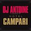 DJ Antoine A Weekend at Hotel Campari