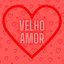Velho Amor - Single