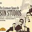 The Legendary Sounds of Sun Studios