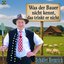 Was der Bauer nicht kennt